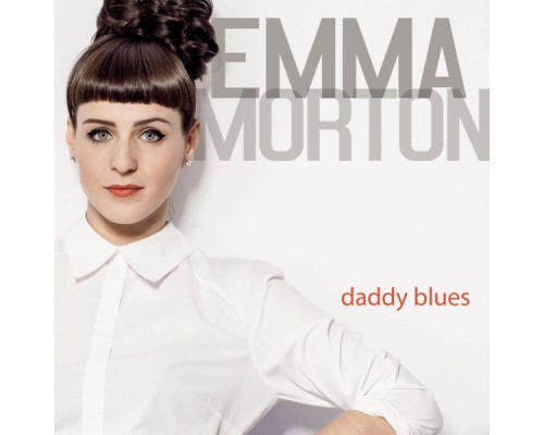 Emma Morton - Daddy Blues