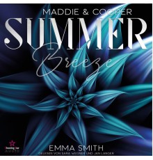 Emma Smith - Summer Breeze - Maddie & Cooper, Band 4  (ungekürzt)