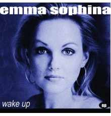 Emma Sophina - Wake Up