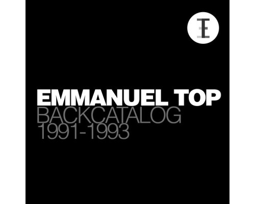 Emmanuel Top - Backcatalog 1991-1993