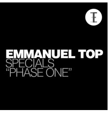 Emmanuel Top - Specials 'Phase One'