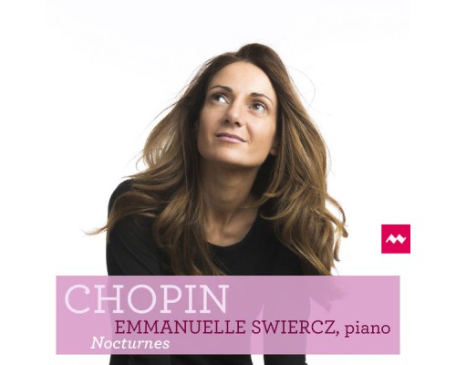 Emmanuelle Swiercz - Chopin : Nocturnes Emmanuelle Swiercz - Chopin : Nocturnes