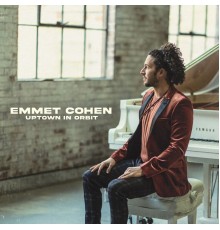 Emmet Cohen - Uptown in Orbit