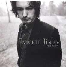 Emmett Tinley - Attic Faith