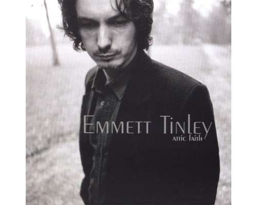 Emmett Tinley - Attic Faith