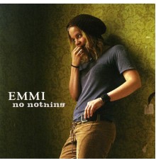 Emmi - No Nothing