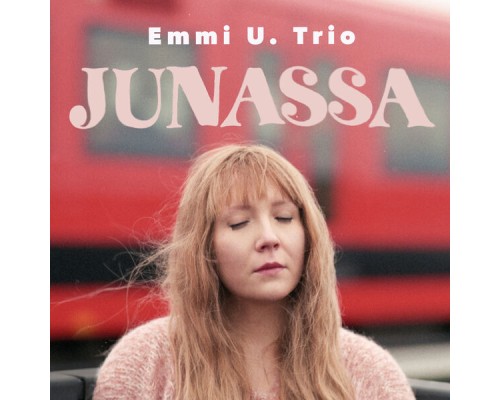 Emmi U. Trio - Junassa