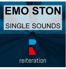 Emo Ston - Single Sounds