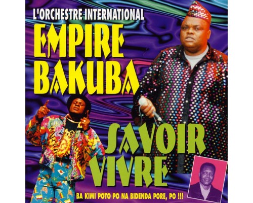 Empire Bakuba - Savoire Vivre