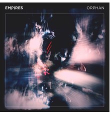 Empires - Orphan