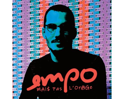 Empo - Mais Pas l'Orage