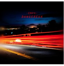 Empo - Dangereux