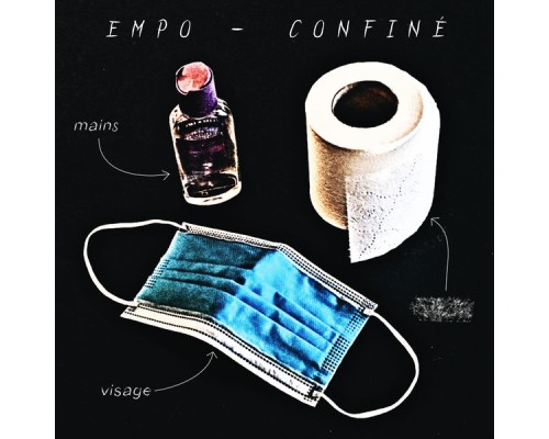 Empo - Confiné