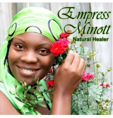 Empress Minott - Natural Healer