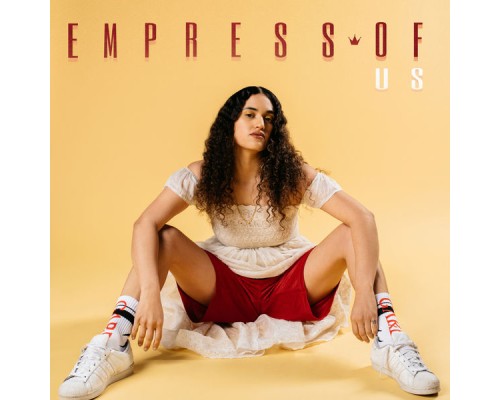 Empress Of - Us