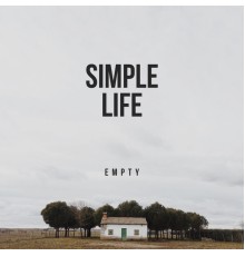 Empty - Simple Life