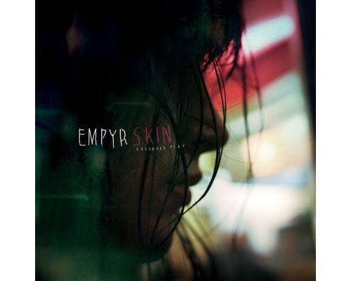 Empyr - Your Skin My Skin