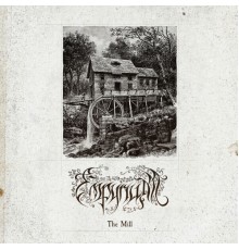 Empyrium - The Mill