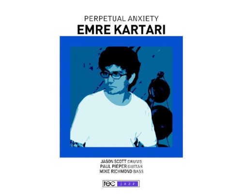 Emre Kartari - Perpetual Anxiety