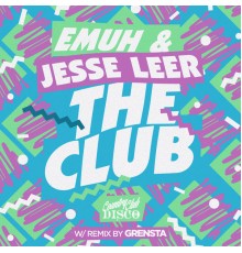 Emuh & Jesse Leer - The Club