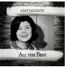 Emy Jackson - All the Best
