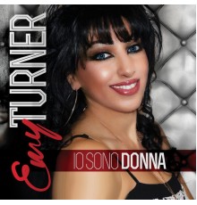 Emy Turner - Io sono donna