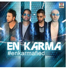 En Karma - Enkarmafied