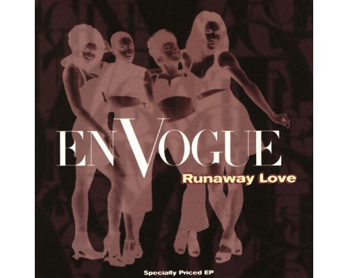 En Vogue - Runaway Love