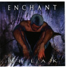 Enchant - Break  (Bonus track version)