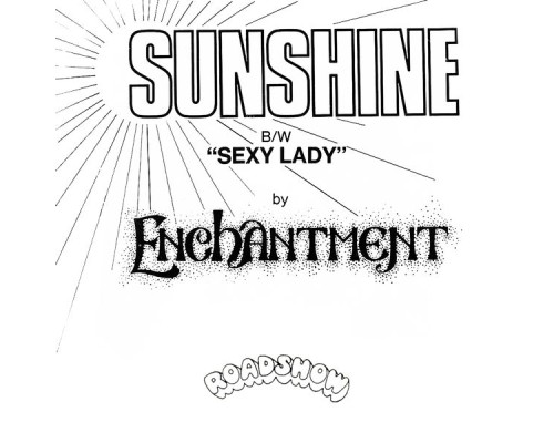 Enchantment - Sunshine / Sexy Lady