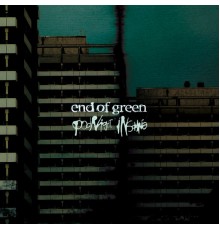 End Of Green - Goodnight Insomnia