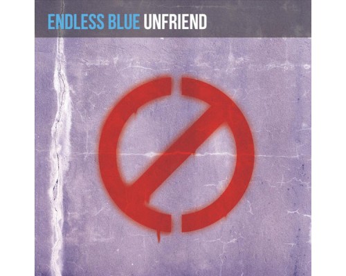 Endless Blue - Unfriend