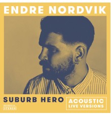 Endre Nordvik - Suburb Hero