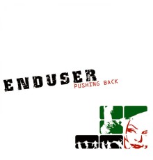 Enduser - Pushing Back