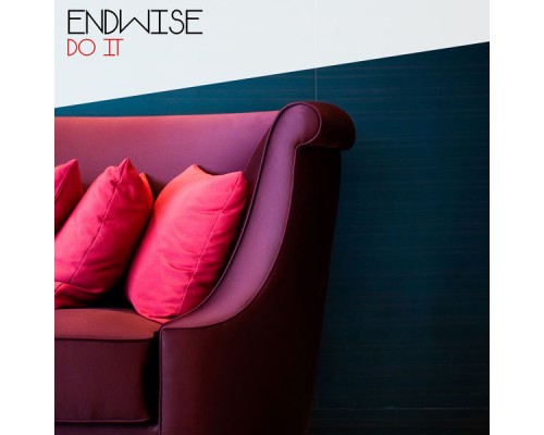 Endwise - Do It