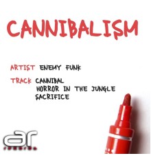 Enemy Funk - Cannibalism