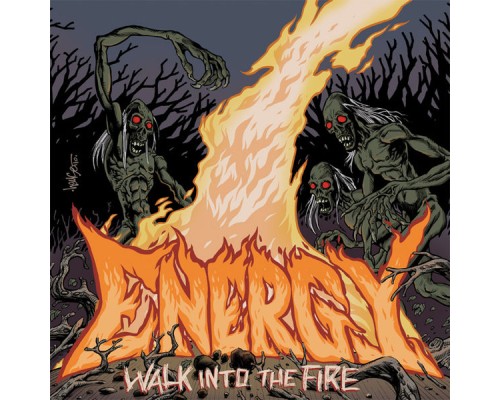 Energy - Walk Into The Fire