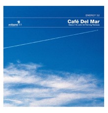 Energy 52 - Anthems 03: Café Del Mar (Marco V & John 00 Fleming Remixes)