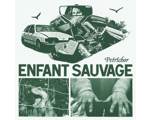 Enfant Sauvage - Petrichor