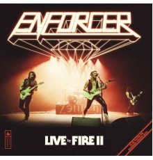 Enforcer - Destroyer (Live)