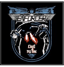 Enforcer - Live by Fire