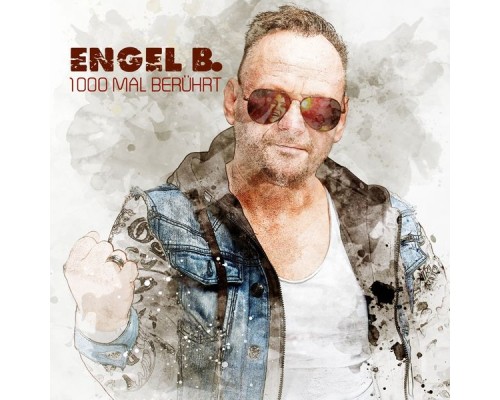 Engel B. - 1000 Mal berührt