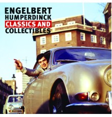 Engelbert Humperdinck - Classics And Collectables