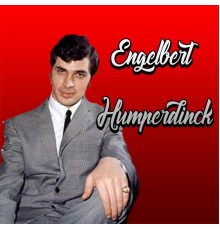 Engelbert Humperdinck - Engelbert Humperdinck