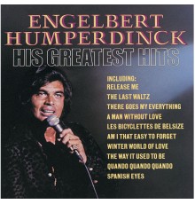 Engelbert Humperdinck - His Greatest Hits