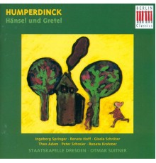 Engelbert Humperdinck - Adelheid Wette - HUMPERDINCK, E.: Hansel und Gretel [Opera] (Springer, Hoff) (Engelbert Humperdinck - Adelheid Wette)