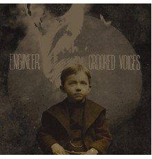 Engineer - Crooked Voices