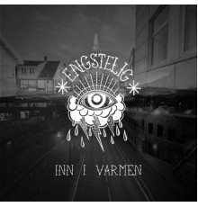 Engstelig - Inn i varmen