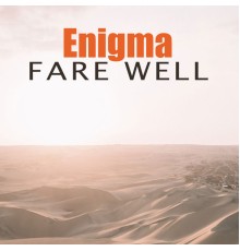 Enigma - Fare Well