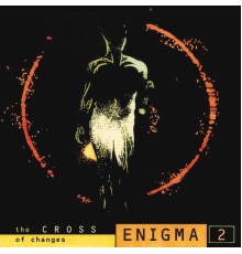 Enigma - The Cross Of Changes